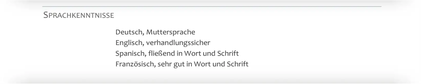Sprachkenntnisse Lebenslauf - Angabe in separatem Abschnitt Sprachkenntnisse Lebenslauf - Angabe in separatem Abschnitt